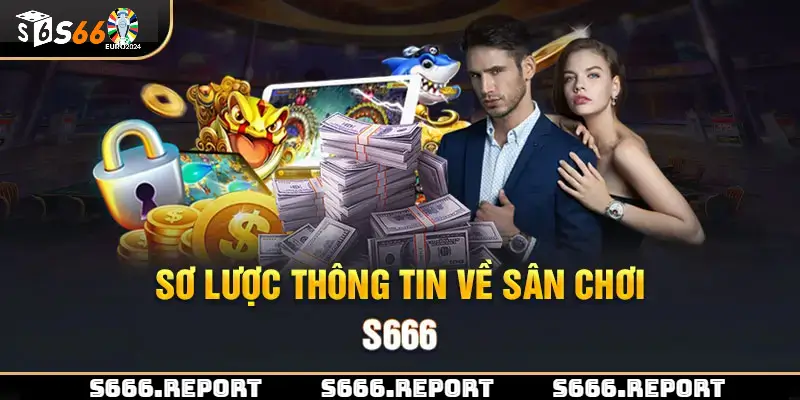 Giới thiệu về nhà cái S666